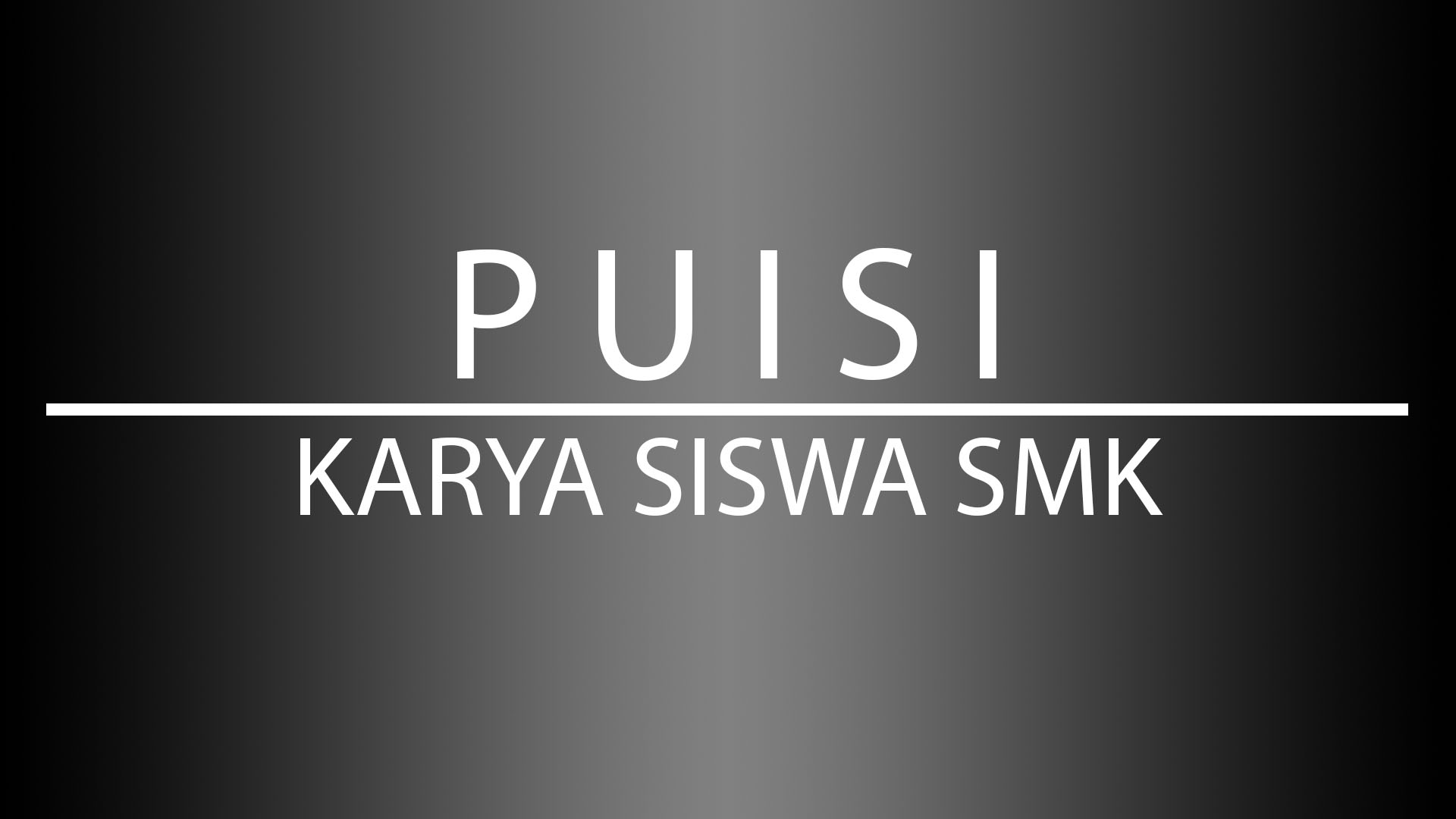 Puisi Tema Bebas Karya Siswa SMK Tahun 2018